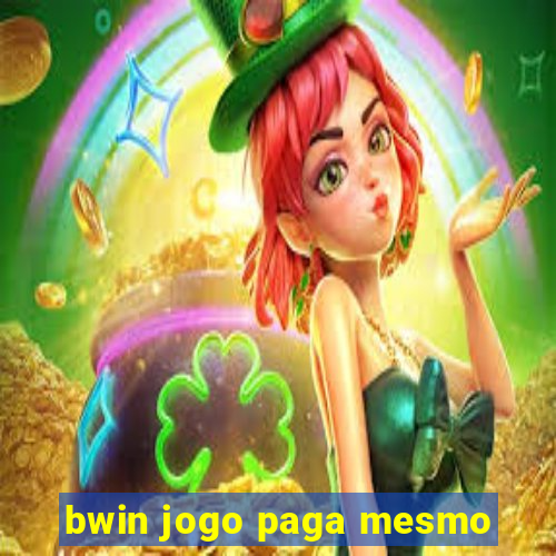 bwin jogo paga mesmo